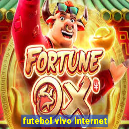 futebol vivo internet